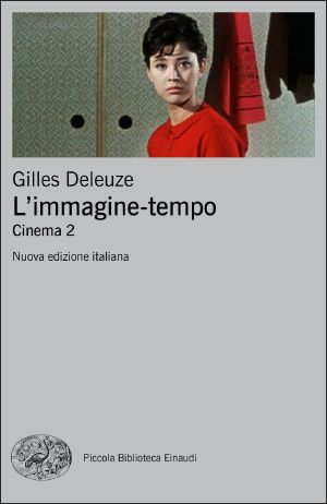 [Cinema 02] • L’immagine-Tempo